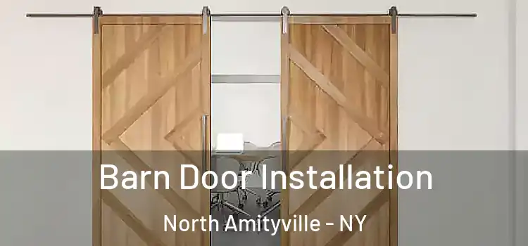 Barn Door Installation North Amityville - NY