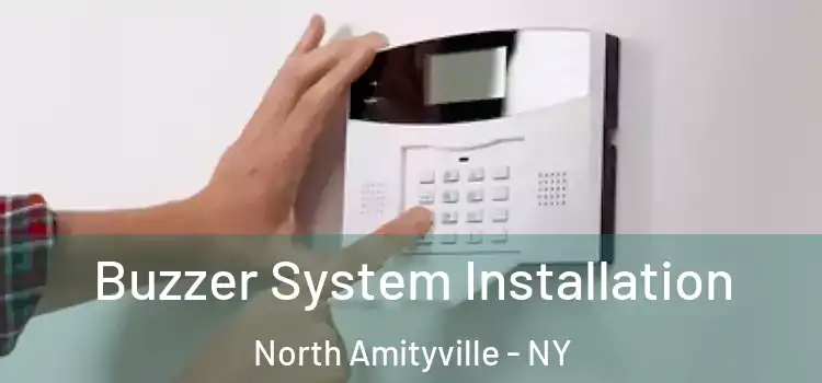  Buzzer System Installation North Amityville - NY
