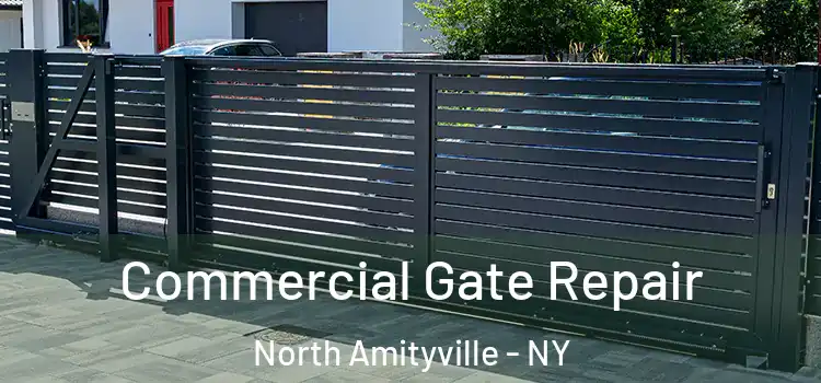 Commercial Gate Repair North Amityville - NY