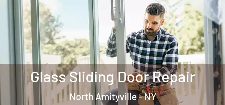  Glass Sliding Door Repair North Amityville - NY