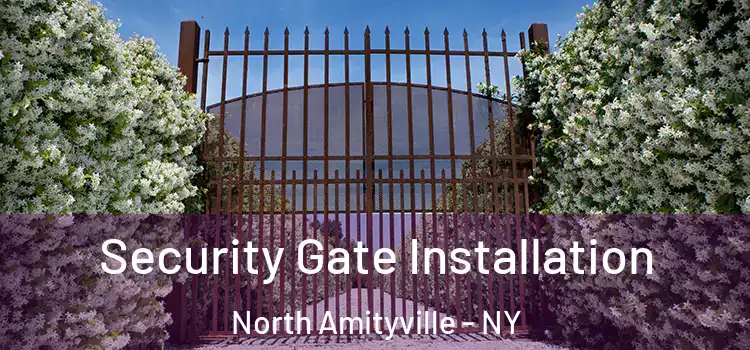  Security Gate Installation North Amityville - NY