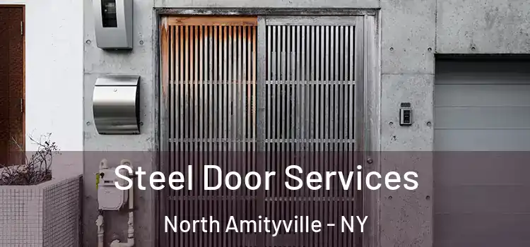 Steel Door Services North Amityville - NY